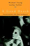A Good Death: Conversations with East Londoners
