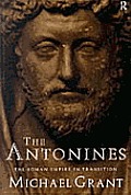 The Antonines: The Roman Empire in Transition