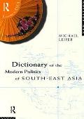 Dictionary Of The Modern Politics Of South Eas