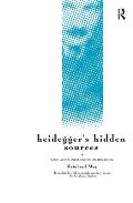 Heidegger's Hidden Sources: East-Asian Influences on his Work