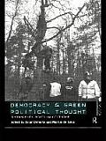 Democracy and Green Political Thought: Sustainability, Rights and Citizenship