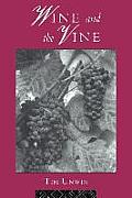Wine & The Vine An Historical Geography of Viticulture & the Wine Trade