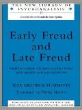 Early Freud and Late Freud: Reading Anew Studies on Hysteria and Moses and Monotheism