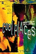 Cool Places: Geographies of Youth Cultures