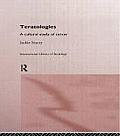 Teratologies: A Cultural Study of Cancer