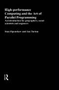 High Performance Computing and the Art of Parallel Programming: An Introduction for Geographers, Social Scientists and Engineers