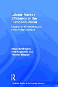 Labour Market Efficiency in the European Union: Employment Protection and Fixed Term Contracts