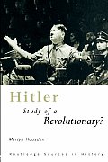 Hitler Study Of A Revolutionary