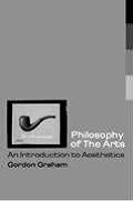 Philosophy of the Arts An Introduction to Aesthetics