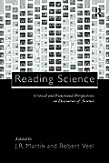 Reading Science Critical & Functional Perspectives on Discourses of Science