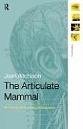 Articulate Mammal an Introduction to Psycholinguistics