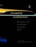 Occupying Architecture: Between the Architect and the User