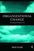 Organisational Change: Sociological Perspectives