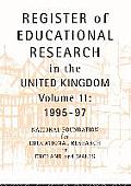 Register of Educational Research in the United Kingdom: Vol 11 1995-1997