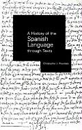 A History of the Spanish Language through Texts