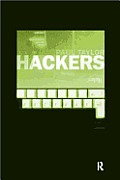 Hackers: Crime and the Digital Sublime