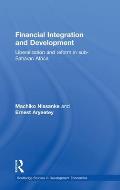 Financial Integration and Development: Liberalization and Reform in Sub-Saharan Africa