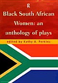 Black South African Women An Anthology of Plays