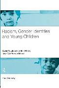 Racism Gender Identities & Young Children Social Relations in a Multi Ethnic Inner City Primary School