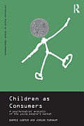 Children as Consumers: A Psychological Analysis of the Young People's Market
