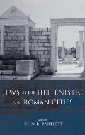 Jews in the Hellenistic & Roman Cities