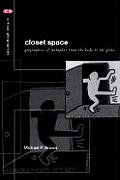 Closet Space Geographies of Metaphor from the Body to the Globe