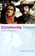 Community Theatre: Global Perspectives