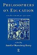 Philosophers on Education: New Historical Perspectives