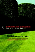 Standard English: The Widening Debate