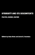 Hybridity and its Discontents: Politics, Science, Culture