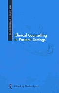 Clinical Counselling in Pastoral Settings (Clinical Counselling in Context)