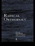 Radical Orthodoxy: A New Theology