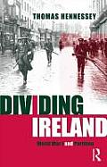 Dividing Ireland: World War One and Partition