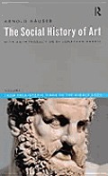 Social History of Art, Volume 1: From Prehistoric Times to the Middle Ages