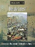 Unruly Cities Order Disorder
