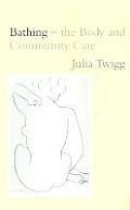 Bathing - the Body and Community Care