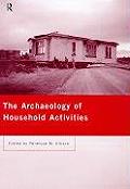Archaeology Of Household Activities
