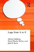 Logic from A to Z: The Routledge Encyclopedia of Philosophy Glossary of Logical and Mathematical Terms