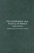 Government & Politics Of France 4th Edition