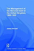 Management of the National Debt of the United Kingdom 1900 1932