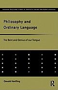 Philosophy and Ordinary Language: The Bent and Genius of our Tongue