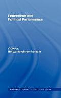 Federalism and Political Performance