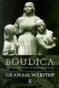 Boudica: The British Revolt Against Rome AD 60
