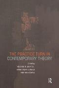 The Practice Turn in Contemporary Theory