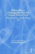 Whos Who in Contemporary Gay & Lesbian History From World War II to the Present Day