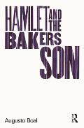 Hamlet and the Baker's Son: My Life in Theatre and Politics