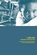 Labeling: Pedagogy and Politics