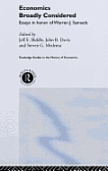 Economics Broadly Considered: Essays in Honour of Warren J. Samuels