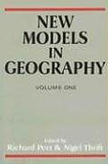 New Models In Geography: Volume 1