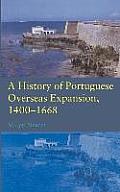 A History of Portuguese Overseas Expansion 1400-1668